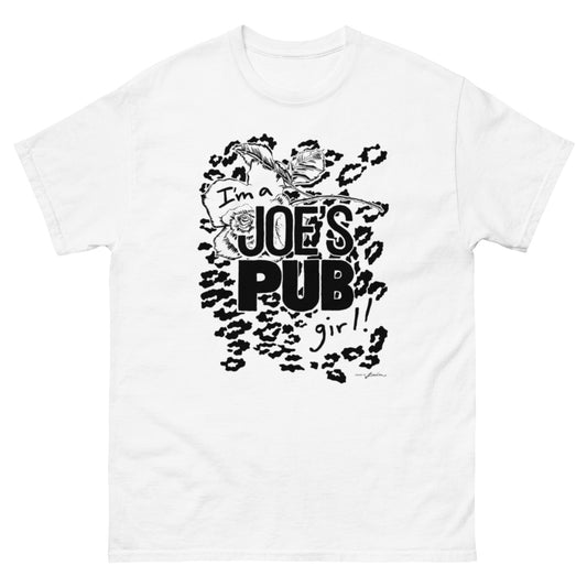 I’m a Joe’s Pub Girl! unisex tee