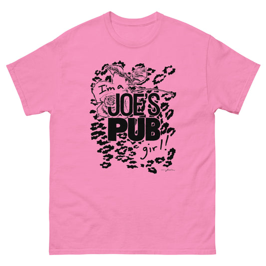 I’m a Joe’s Pub Girl! unisex tee